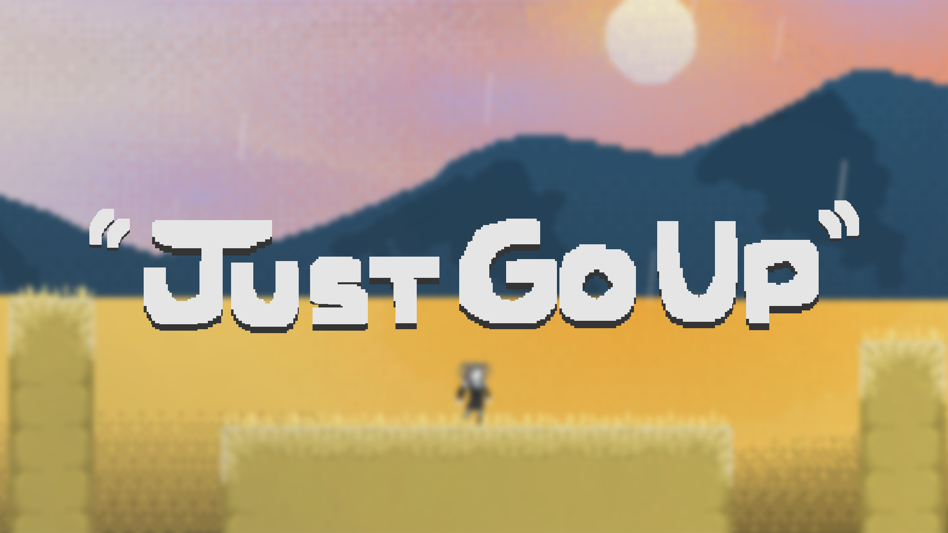 Just Go Up